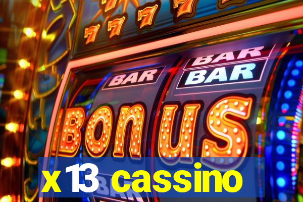 x13 cassino